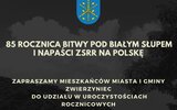 Zwierzyniec: 85. rocznica Bitwy pod Białym Słupem