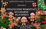 Tyszowce: Bożonarodzeniowe warsztaty kulinarne