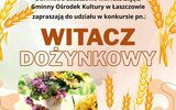 Łaszczów: Konkurs dożynkowych witaczy - kontynuacja