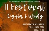 Siennica Różana: Zaproszenie na drugi Festiwal Ognia i Wody