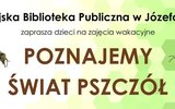 Józefów: W pszczelej krainie